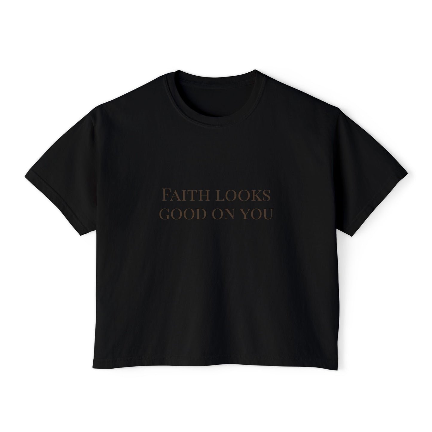 Faith Looks Good on You Women's Boxy Tee - Inspirational Casual Shirt