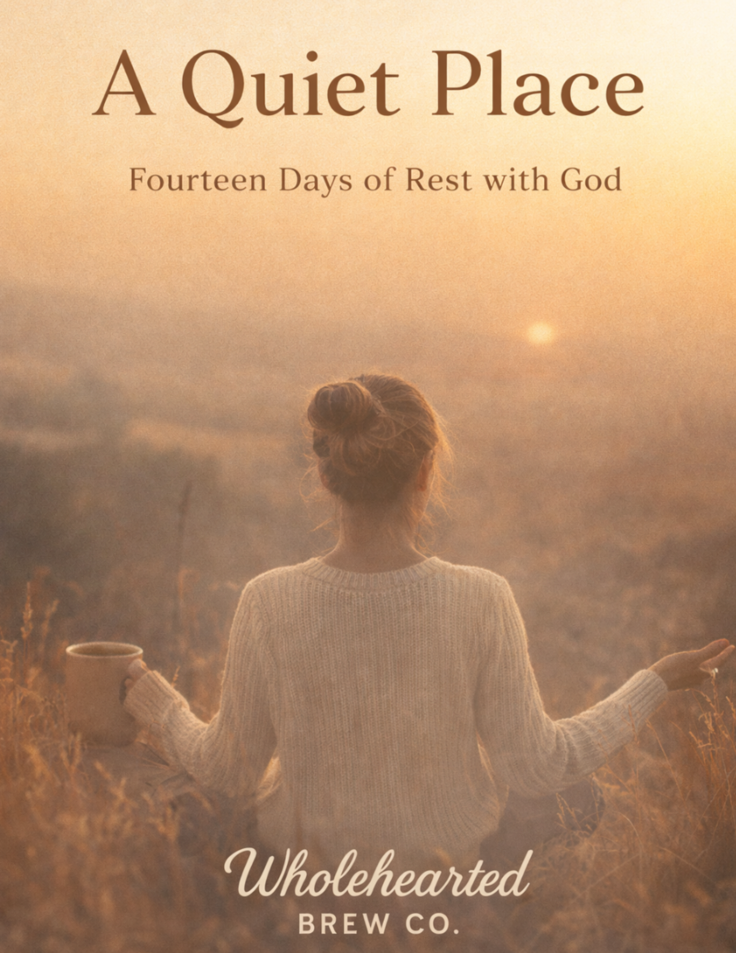 A Quiet Place: Fourteen Days of Meeting God Where You Are